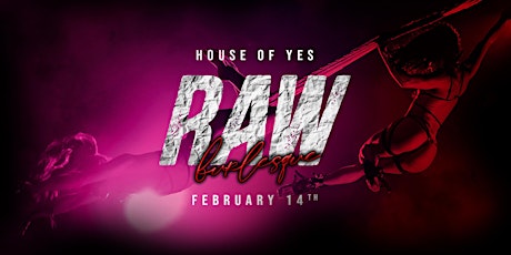 RAW BURLESQUE: Valentines Day Edition tickets