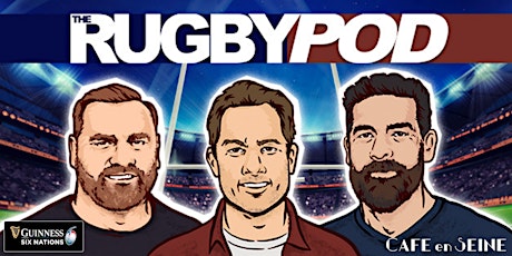 The Rugby Pod Six Nations Preview tickets
