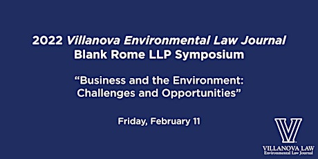 2022 Villanova Environmental Law Journal Blank Rome LLP Symposium tickets