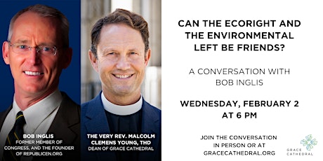 Grace Forum Online with Bob Inglis: The EcoRight and the Environmental Left tickets