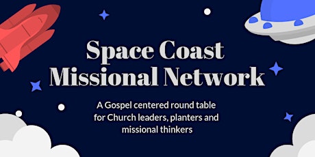 Space Coast Missional Network tickets