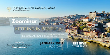 Retiring in Portugal - Financial Planning for a comfortable retirement tickets