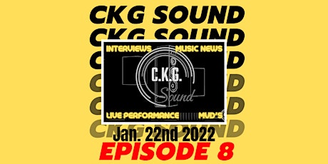C.K.G. SOUND Episode 8 tickets