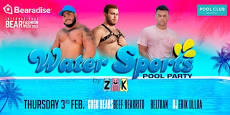 International Bear Fashion Week | WATER SPORTS Pool Party Powered by Haus Z tickets