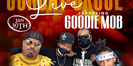 NEW DATE:: GOODIE MOBB SUNDAY, JANUARY 30TH - GET YOUR TIX NOW tickets