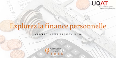 Explorer la finance personnelle avec Coaching Financier TREK ! | UQAT tickets