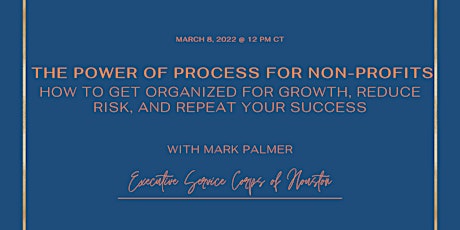 The Power of Process for Non-Profits: How to get organized for growth