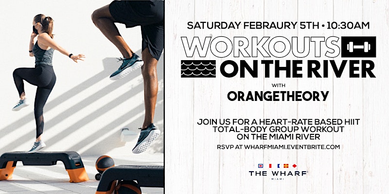 Workouts on the River with Orangetheory