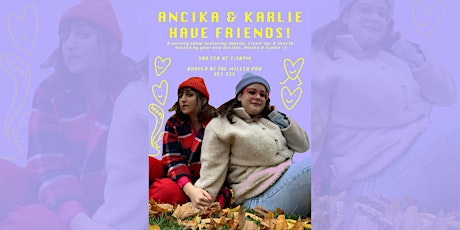 Hoopla: Ancika and Karlie have friends! tickets