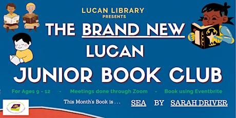 Lucan's Junior Book Club  Session 5: Sea by Sarah Driver tickets