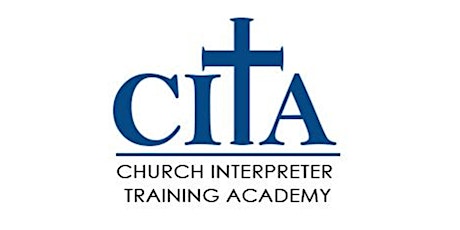 Church Interpreter Training Academy (CITA) tickets