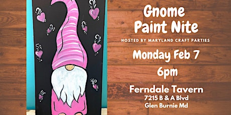 Gnome Paint Nite @ Ferndale Tavern hosted by Maryland Craft Parties tickets