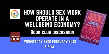 How should sex work operate in a wellbeing economy? tickets