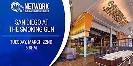 Network After Work San Diego at The Smoking Gun tickets