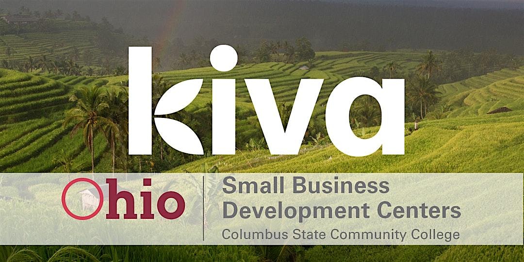 Fund Your Business w/ Kiva! A 0% Interest Loan Program (On-Demand Webinar)