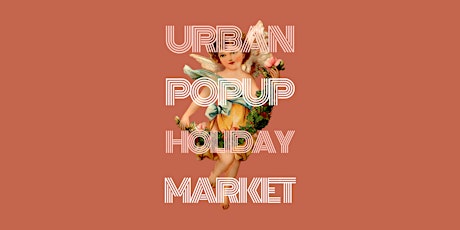 Urban Popup Holiday Market tickets