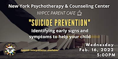NYPCC Parent Cafe Suicide Prevention: Identifying Early Signs and Symptoms