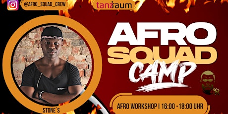 AFRO SQUAD I Afrohouse Workshop I Stone´s Rock I Dance Camp I Afrobeats Tickets