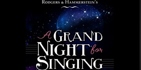 Rodgers and Hammerstein-A Grand Night for Singing tickets