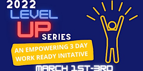 Level Up - Empowering Work Ready Initiative tickets