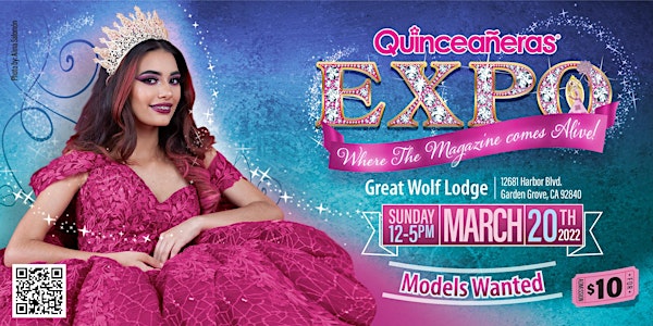 Quinceanera Expo March 20th, 2022 Orange County at Great Wolf Lodge
