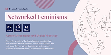 Speaker Series Session 1: Conceptual Frameworks for Networked Feminism tickets