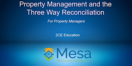 Property Management & The Three Way Reconciliation tickets