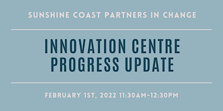 Sunshine Coast Innovation Centre Progress Update tickets
