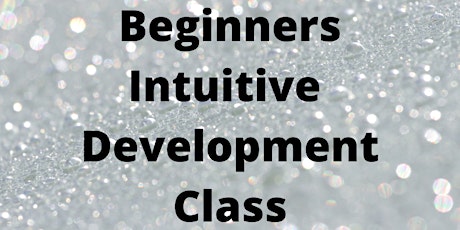 Beginners Intuitive Development Class tickets