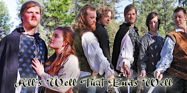Shakespeare in the Pines - All’s Well That Ends Well 6/24-6/25