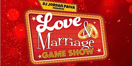 Love & Marriage GAME SHOW w/ Dancing NEW BEDFORD tickets