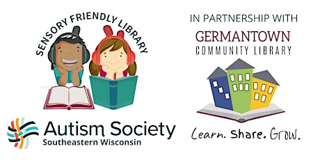 FREE Sensory Friendly Sundays - Germantown Library & Autism Society SE WI tickets