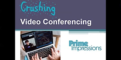 Imagen principal de Crushing Video Conferencing - Key Strategies by Catherine Bell