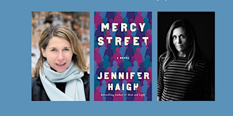 Jennifer Haigh,  "Mercy Street" Book Event with with Claire Dederer tickets