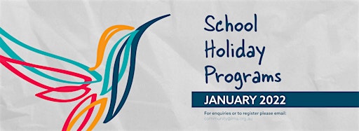 Collection image for Jan 2022 School Holiday Program