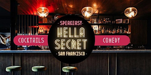 HellaSecret Summer 2022 Speakeasy Comedy Night