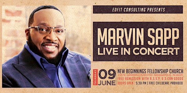 EdFit Presents: Marvin Sapp Live In Concert