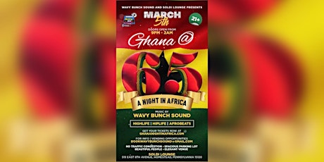 GHANA @ 65 INDEPENDENCE DAY CELEBRATION: A NIGHT IN AFRICA tickets