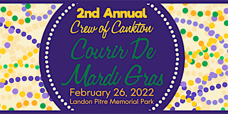 2nd Annual Crew of Cankton Courir De Mardi Gras tickets