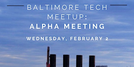 Baltimore Tech Meetup - Alpha Meeting tickets