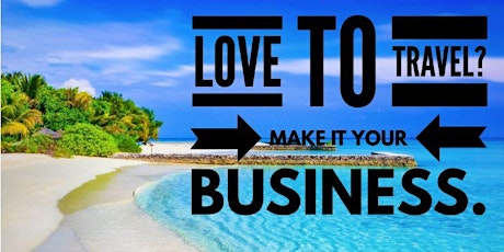 Become a Home Based Travel Business Owner (Tacoma, WA)