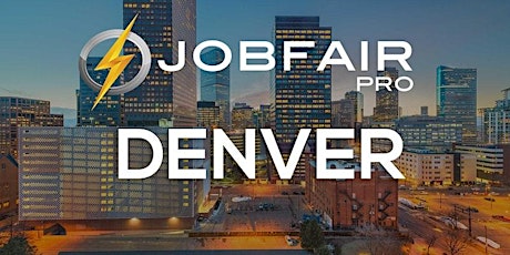 Denver Job Fair April 7, 2022 - Denver Career Fairs tickets