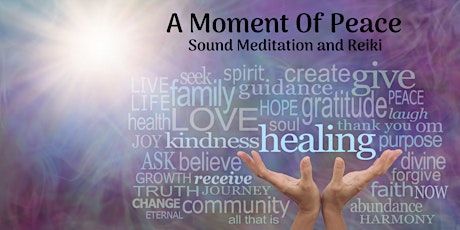 A Moment Of Peace: Sound Meditation, Reiki and Yoga Nidra tickets