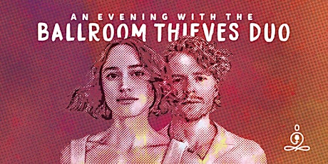 The Ballroom Thieves (duo show) tickets