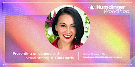 Humdinger School: Presenting on Camera with Tina Harris tickets