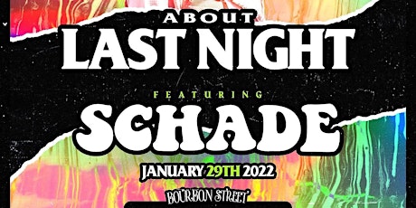 About Last Night feat. SCHADE & SKY SKY tickets