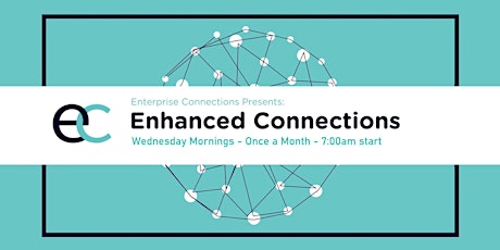 Enhanced Connections Meeting - Enterprise Connections tickets
