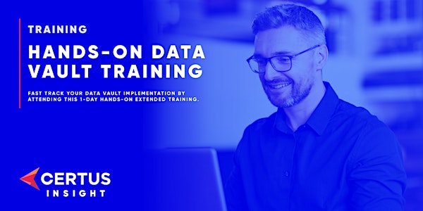 Data Vault 2.0 Hands-on extended training 21 FEB 2022 - ONLINE DELIVERY