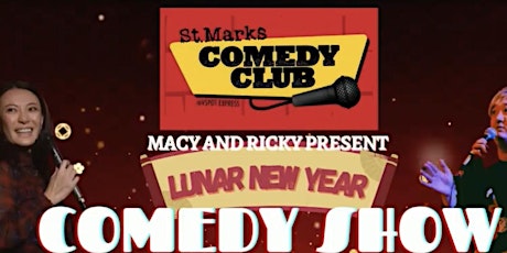 Macy and Ricky Present: NYC Lunar New Year Comedy Show tickets
