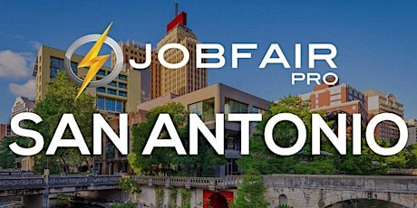San Antonio Job Fair June 2, 2022 - San Antonio Career Fairs tickets